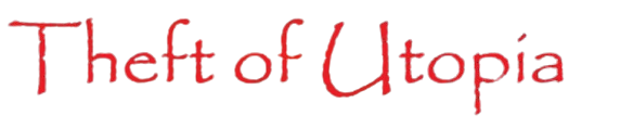 Theft Of Utopia